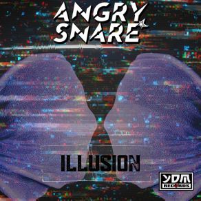 Download track Illusion (Extended Mix) Angry Snare