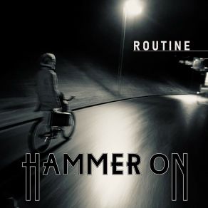 Download track Routine Hammer On