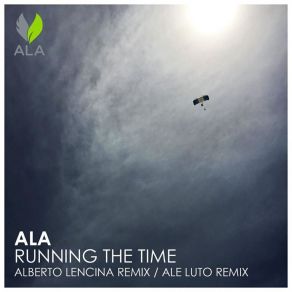 Download track Running The Time (Ale Luto Remix) AlaAle Luto