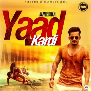 Download track Yaad Kardi Aamir Khan