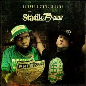 Download track And It Don'T Quit Statik Selektah, The FreewayJakk Frost, Tek