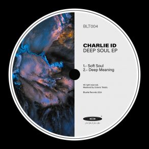 Download track Deep Meaning Charlie ID