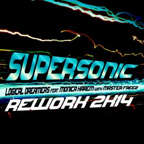 Download track Supersonic (Vincenzo Lanzara Remix) Logical DreamersMaster Freez, Monica Harem