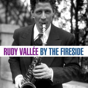 Download track My Bluebird Was Caught In The Rain Rudy Vallee