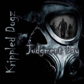 Download track Judgment Day Krippled Dogz