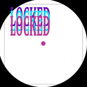 Download track Locked (Side E Mix) The Sons