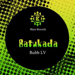 Download track Batukada Rubb LV