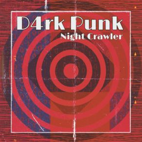 Download track Night Crawler D4rk Punk