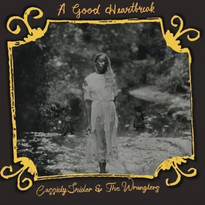 Download track Never Were The Wranglers, Cassidy Snider