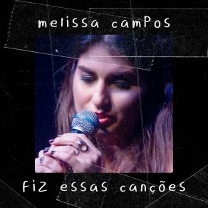 Download track Fiz Essa Canção Melissa Campos