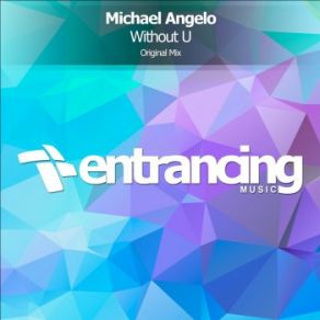 Download track Without U Michael-Angelo