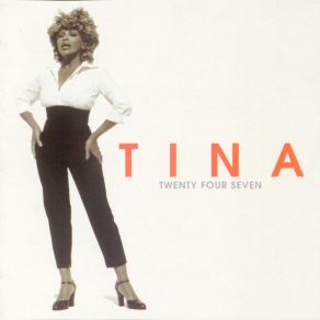 Download track Twenty Four Seven Tina Turner