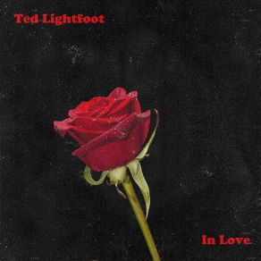 Download track I've Never Been In Love Before Ted Lightfoot