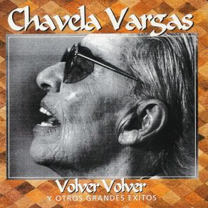 Download track Volver Volver Chavela Vargas