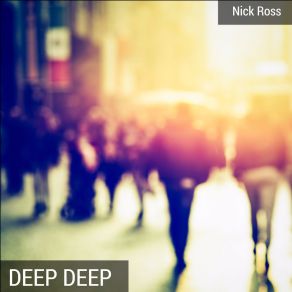 Download track Deep Nick Ross