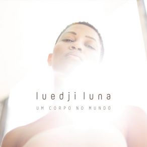 Download track Eu Sou Uma Árvore Bonita Luedji Luna