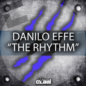 Download track The Rythm (Extended Mix) Danilo Effe