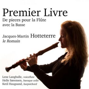 Download track Pièces Pour La Flûte Traversiere, Op. 2, Premiere Suite: II. Allemande 