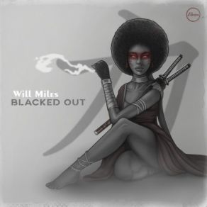 Download track Blacked Out Will Miles