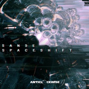 Download track Spaceshift SanseChakro