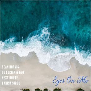 Download track Eyes On Me (Radio Edit) Larisa Sirbu