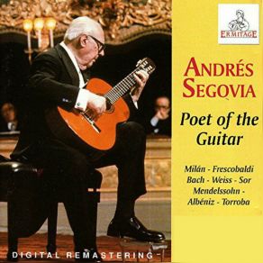 Download track String Quartet No. 1 In E-Flat Major, Op. 12 II. Canzonetta Andrés Segovia