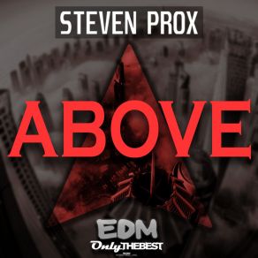 Download track Above Steven Prox