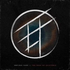 Download track The Edge Of Existence Empires Fade