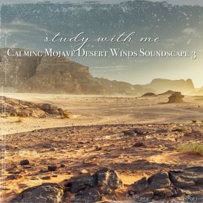 Download track Calming Mojave Desert Winds Soundscape, Pt. 3 Sebastian Riegl