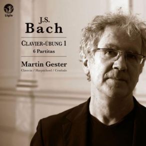 Download track Partita No. 6 In E Minor, BWV 830: Toccata Martin Gester