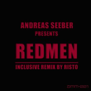 Download track Redmen (Risto Remix) Andreas Seeber