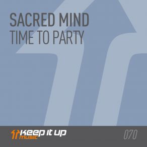 Download track Time To Party (Extended) Sacred-Mind