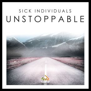 Download track Unstoppable (We Are) (Race Car Soundtrack) (Club Edit) Sick Individuals