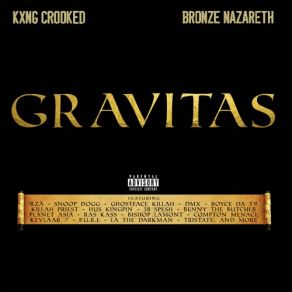 Download track 11 Get Me Rich (Outro) Bronze Nazareth, KXNG Crooked