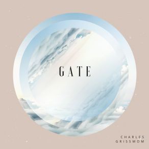 Download track Gate 5 Charles Grissom