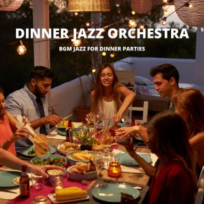 Download track Dinner Is Served Dinner Jazz Orchestra