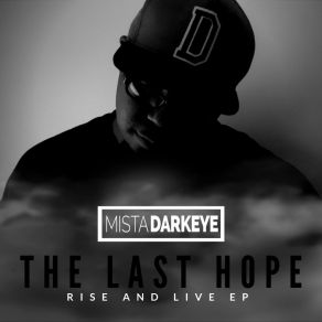 Download track Hope Season Mista DarkeyeKimberly Latoya