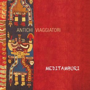 Download track Antichi Viaggiatori Meditamburi