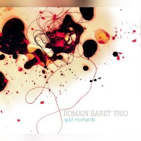 Download track Jour Suivant (Part II) Romain Baret Trio