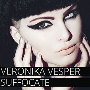 Download track Suffocate Veronika Vesper