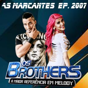 Download track Eu Me Arrependo Por Te Amar Banda Os Brothers