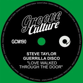 Download track Love Walked Through The Door (Extended Mix) Guerrilla Disco