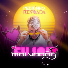 Download track Eu Sou Malvadão Pedrinho Revoada