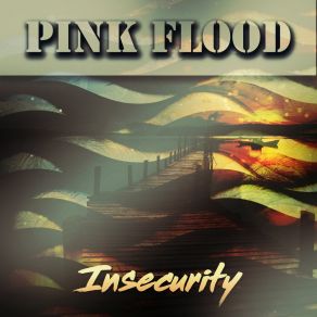 Download track Insecurity (Koris Vs Djule Dub Mix) Pink Flood