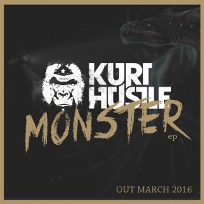 Download track The Monster (Original Mix) Kurt Hustle