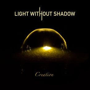 Download track Universal Creation Light Without Shadow