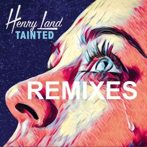 Download track Tainted (Jay Frog Remix) Henry Land