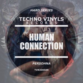 Download track Human Connection Persohna