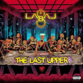 Download track The Last Upper Labal-S