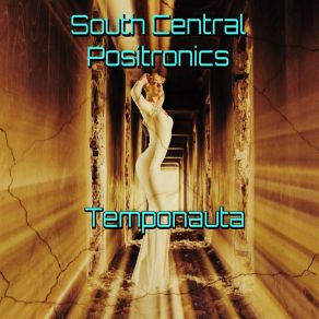 Download track Temponauta II South Central Positronics